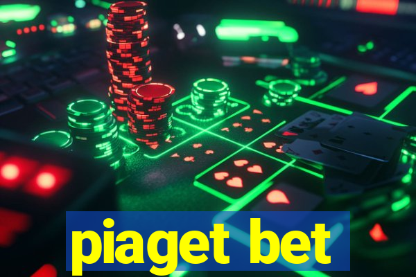 piaget bet